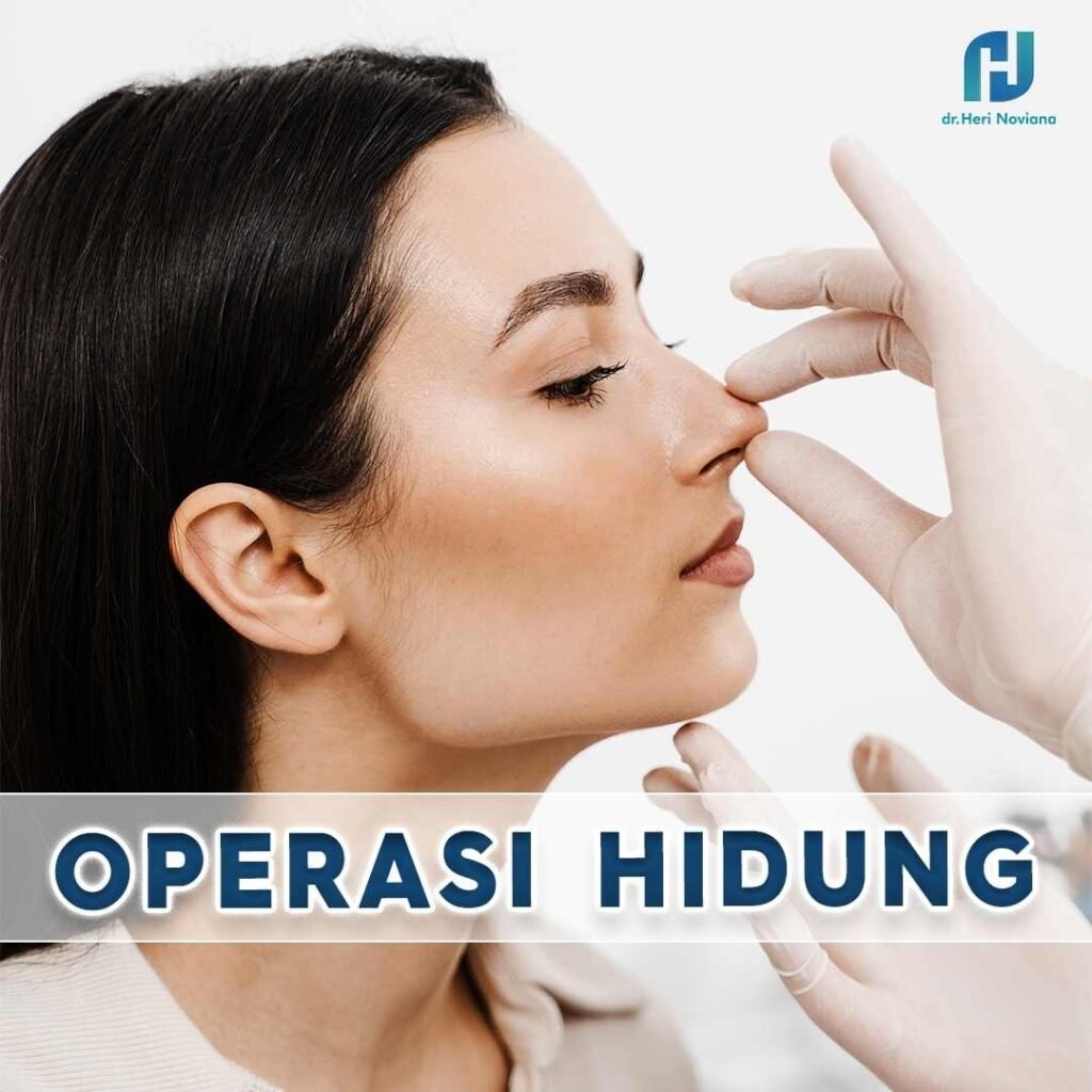 rhinoplasty surgery dr. Heri Noviana Sp.BP-RE, M. Ked Klin.